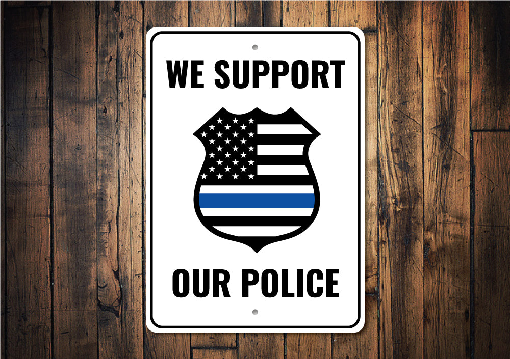 Police Support Sign