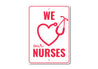 We Love our Nurses Sign