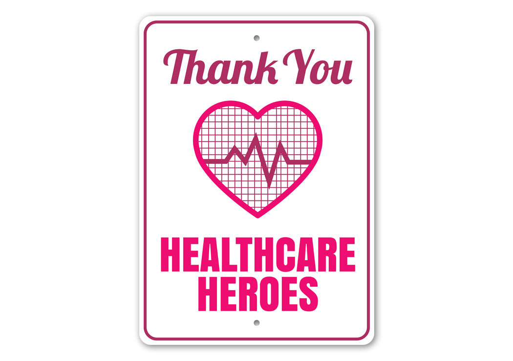 Healthcare Heroes Sign
