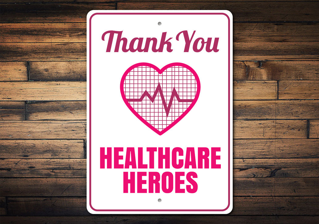 Healthcare Heroes Sign