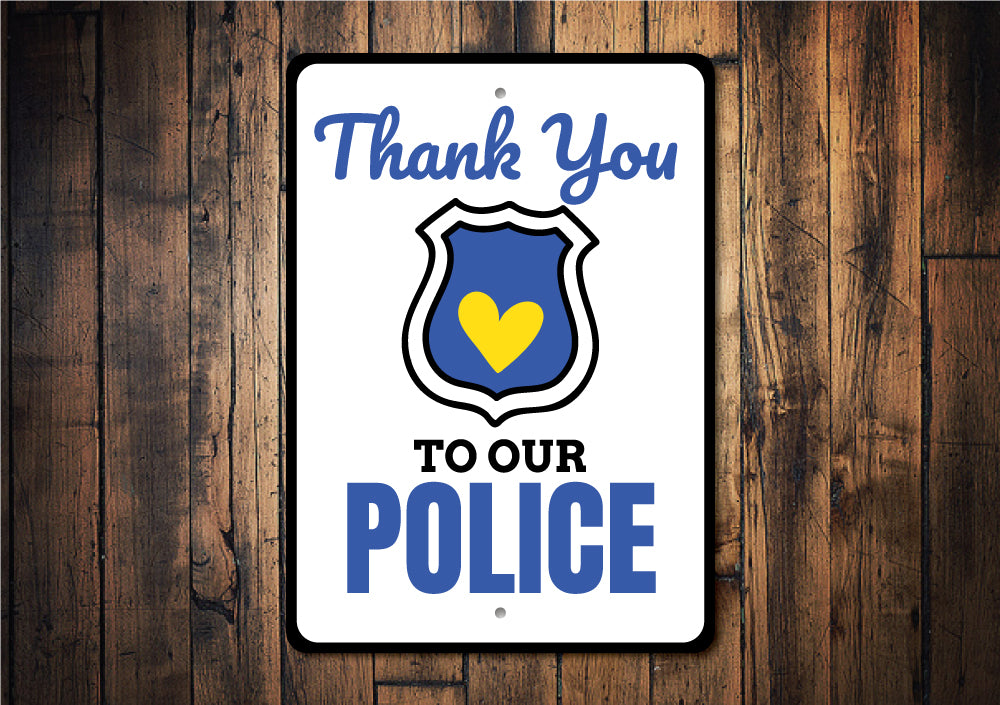 Police Thank You Sign
