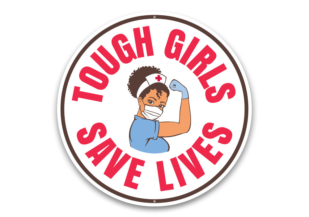 Tough Girls Save Lives Sign