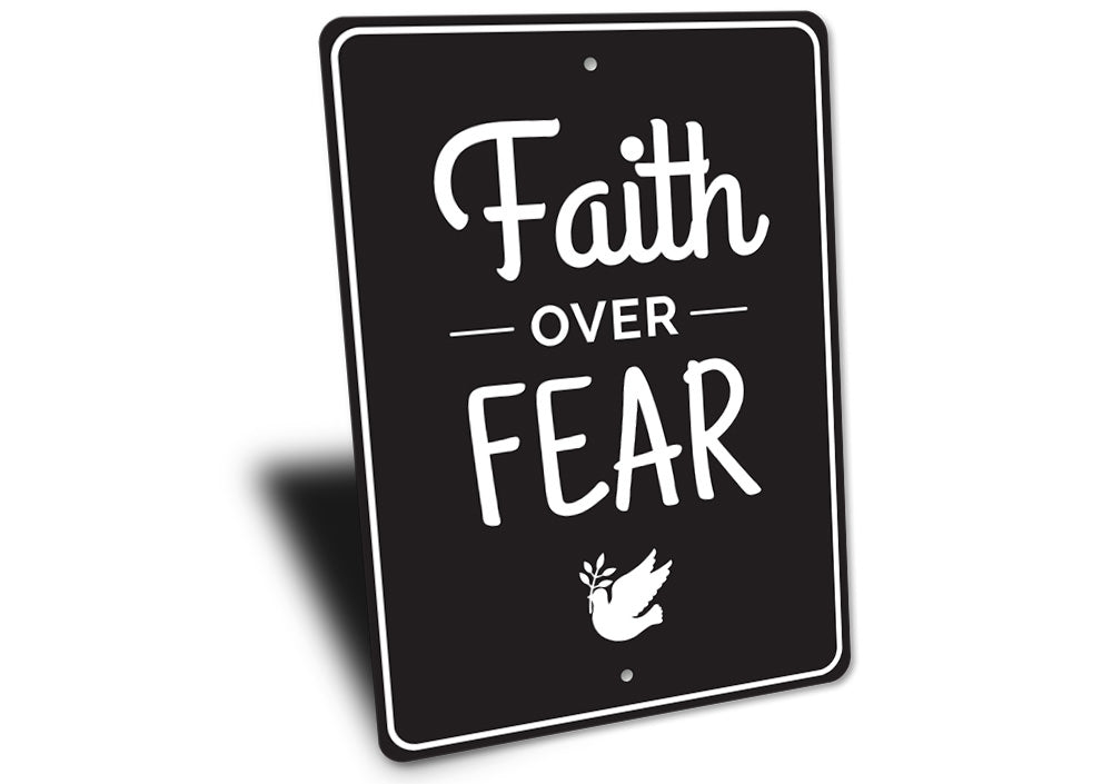 Faith Over Fear Sign
