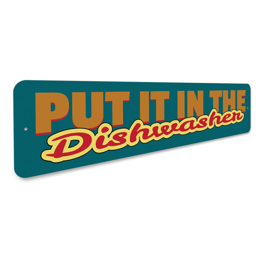 Put In The Dishwasher Sign