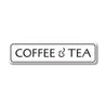 Coffee & Tea Sign, Coffee Lover Gift Sign, Kitchen Sign, Cafe Decorative Aluminum Sign