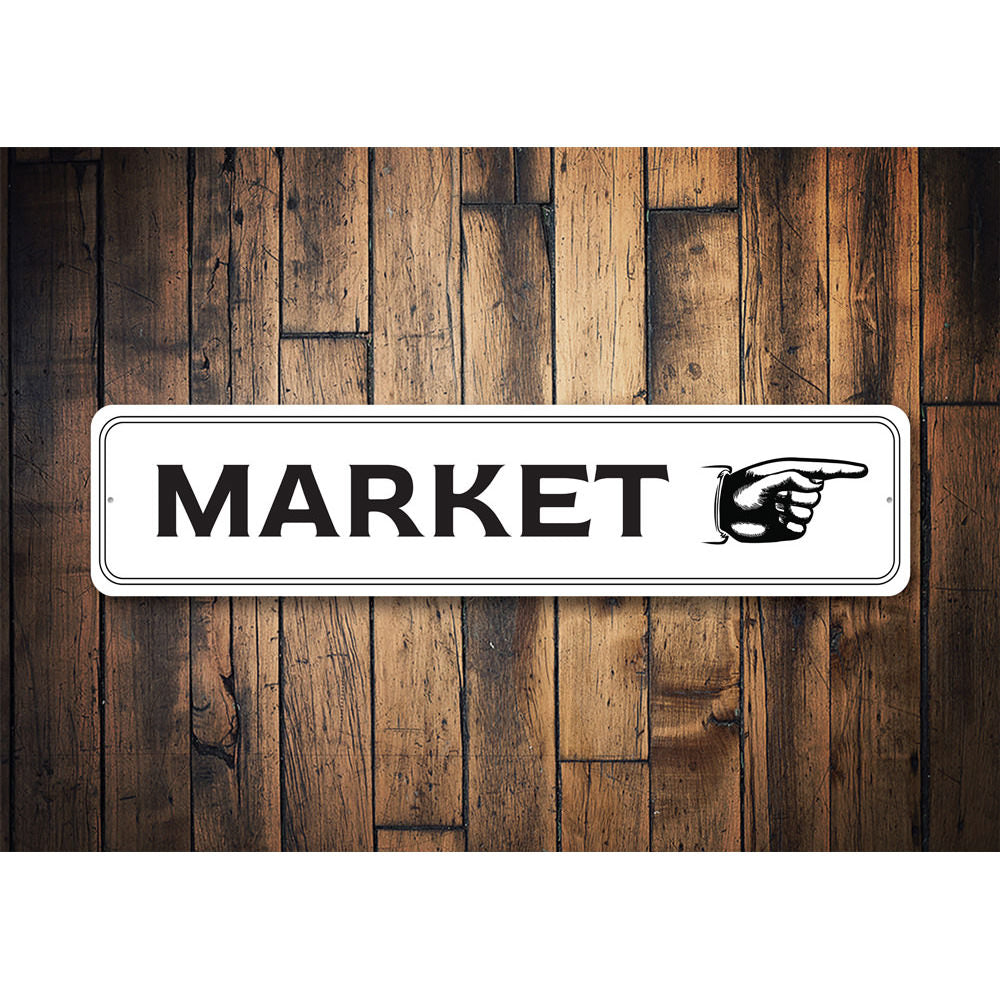 Market Directional Sign, Market This Way Aluminum Sign