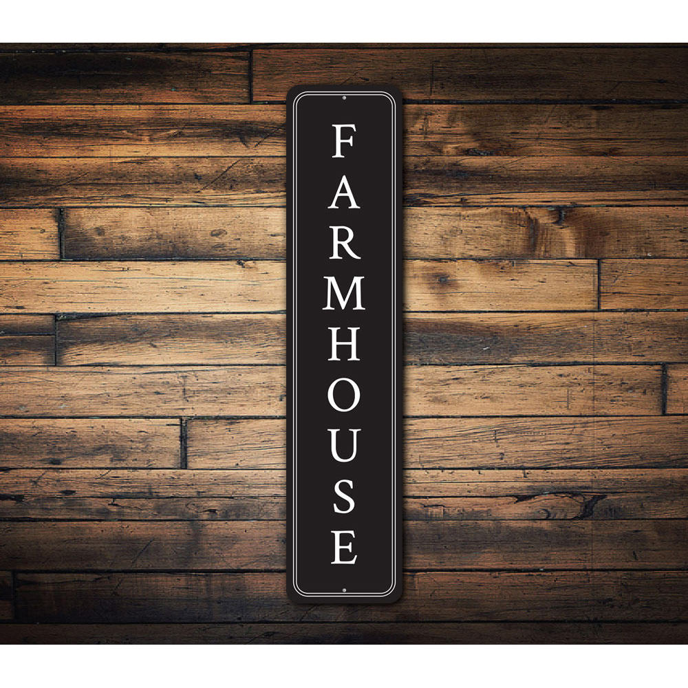 Vertical Farmhouse Sign, Farm Kitchen Aluminum Sign