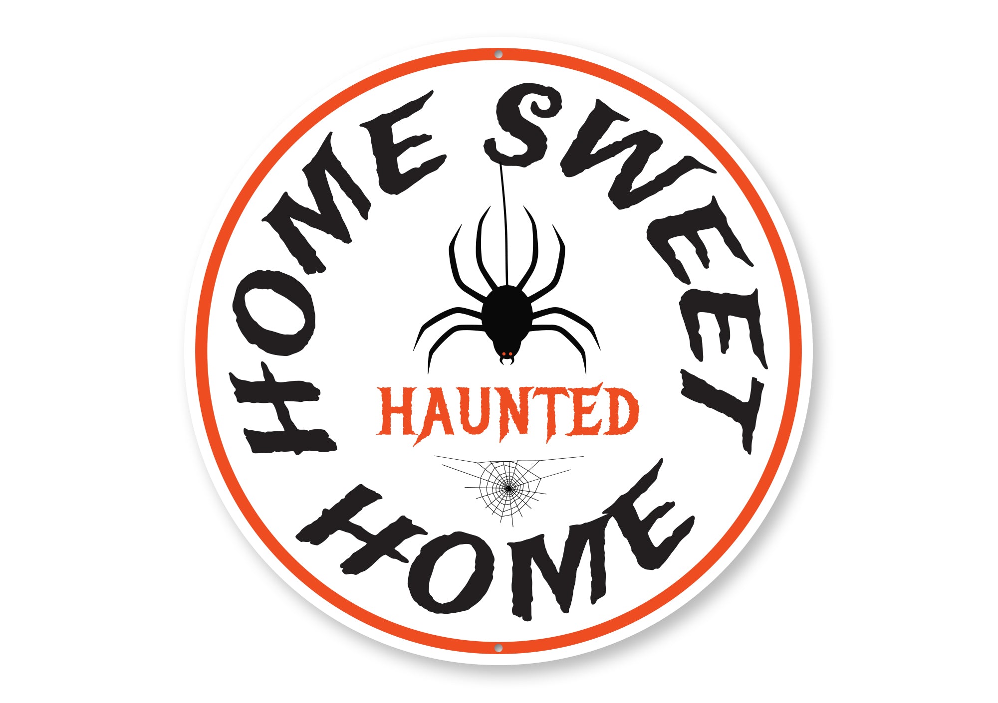 Home Sweet Haunted Home Halloween Sign