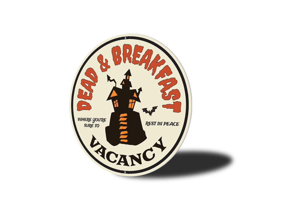 Dead & Breakfast Vacancy Sign