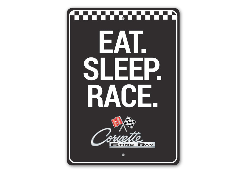 Eat Sleep Race Chevy Stingray Sign