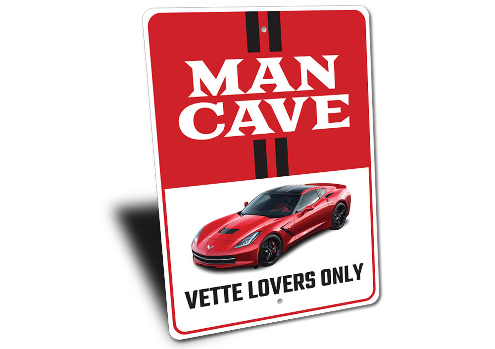 Vette Lovers Only Chevy Corvette Sign