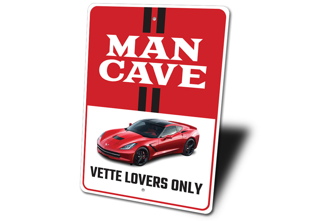 Vette Lovers Only Chevy Corvette Sign