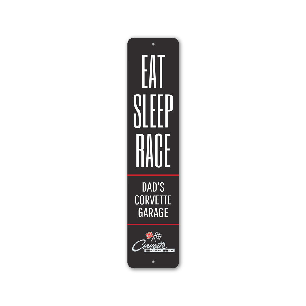 Eat Sleep Race Chevy Corvette Sign