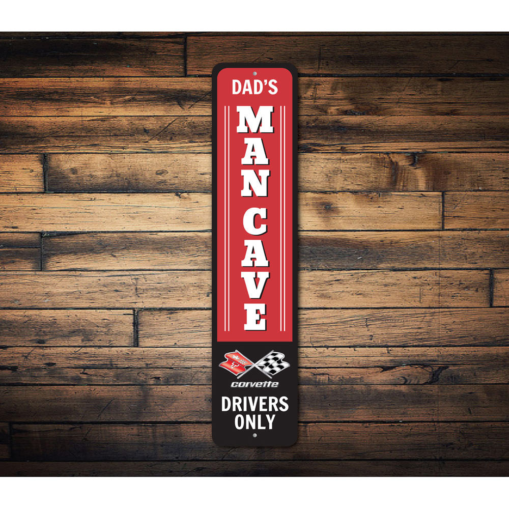 Dad's Mancave Chevy Corvette Drivers Only Sign