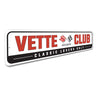 Vette Club Classic Lovers Only Chevy Corvette Sign