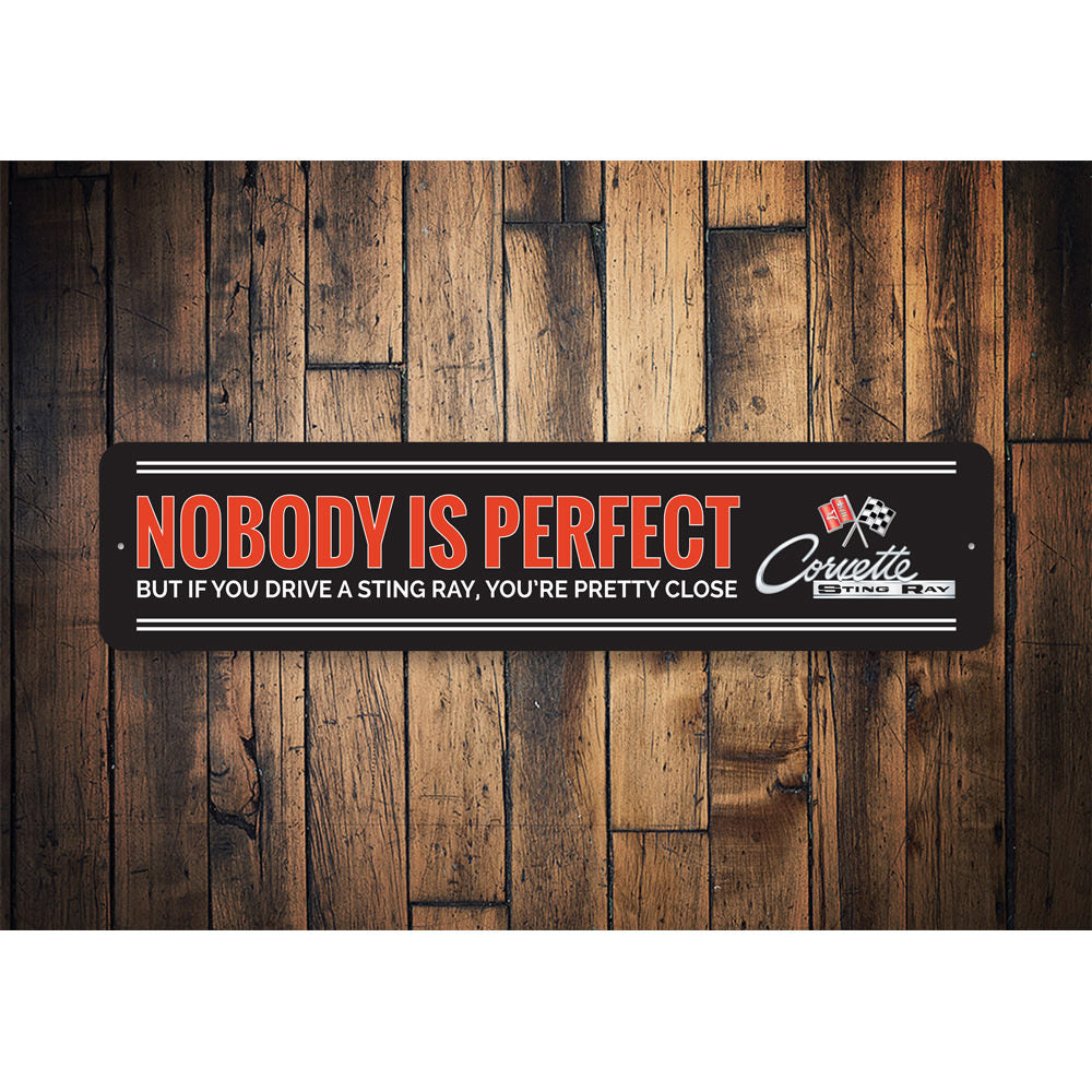 Nobody Is Perfect Chevy Corvette Sign
