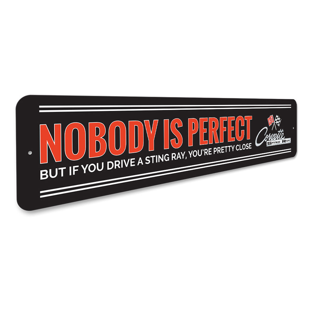 Nobody Is Perfect Chevy Corvette Sign