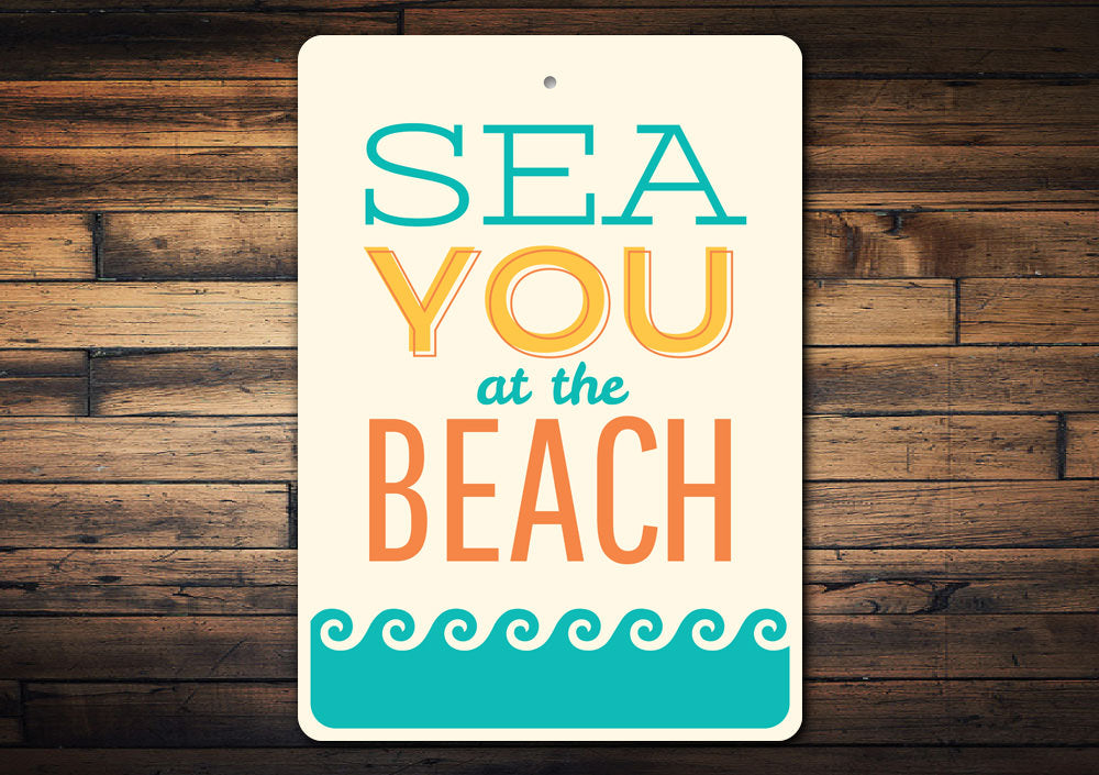 See You At The Beach Sign