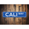 Cali Way Street Sign, Metal Sign