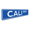 Cali Way Street Sign, Metal Sign