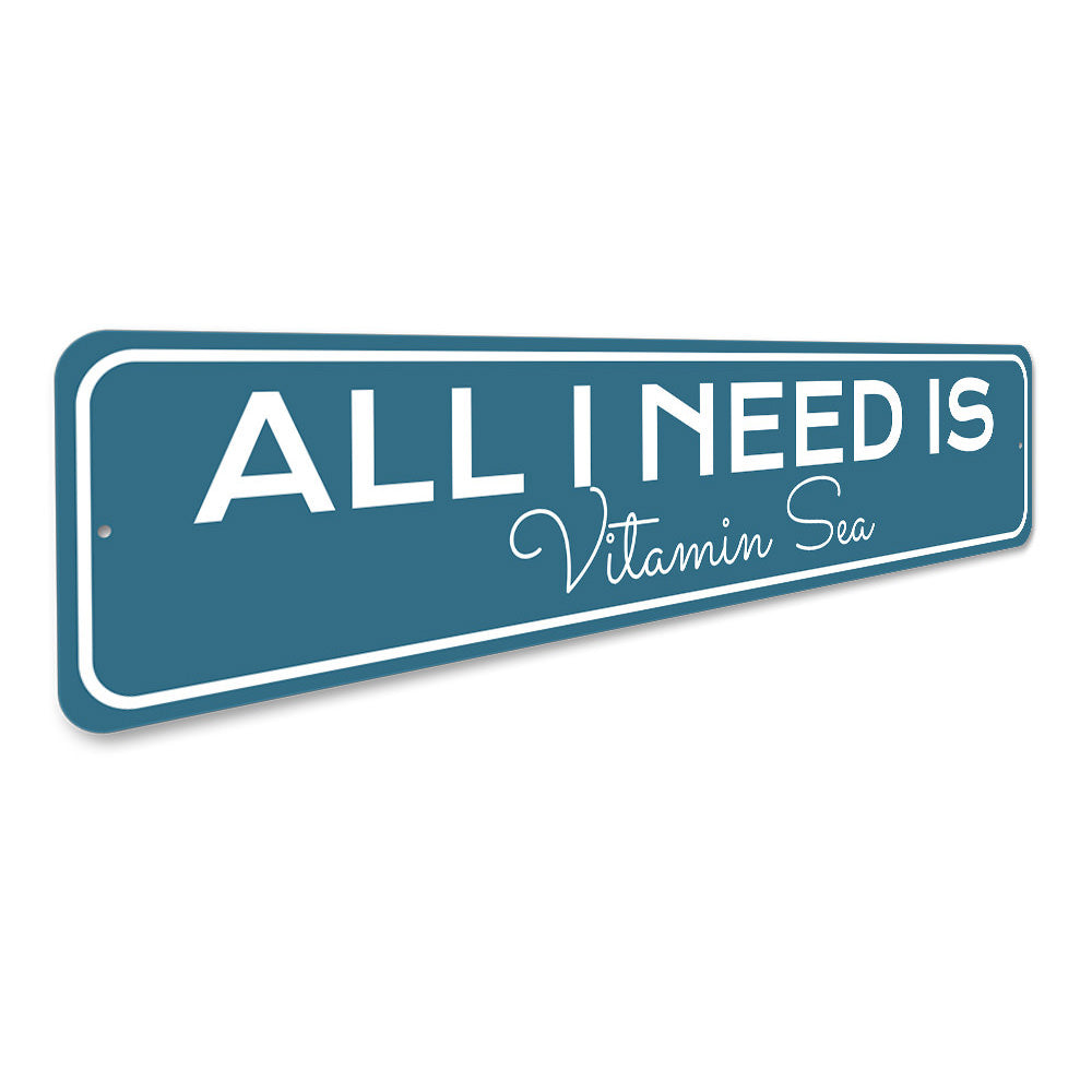 All I Need Is Vitamin Sea, Beach House Decor, Beach Lover Sign