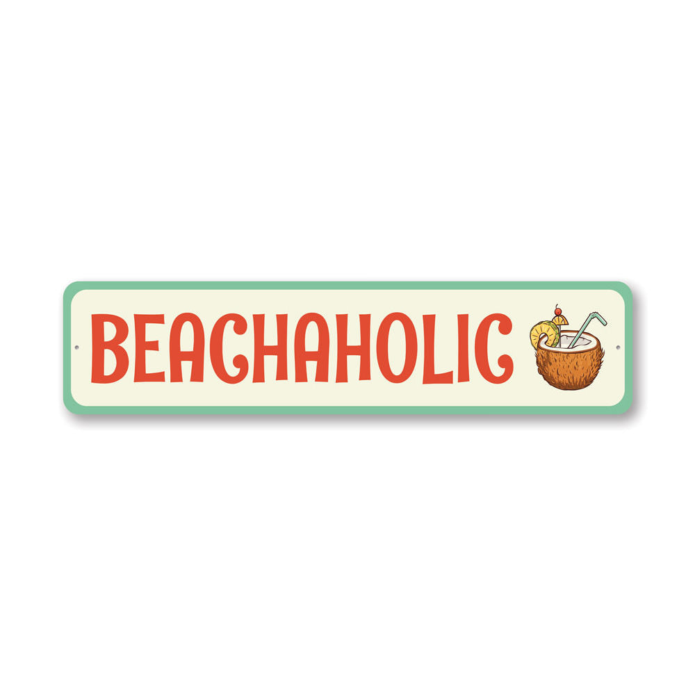 Beachaholic Beach Metal Sign, Beach House Decor, Beach Bar Sign