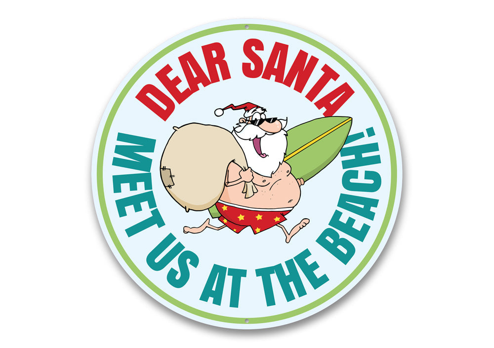 Dear Santa Meet Us at the Beach Sign