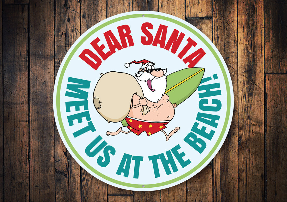 Dear Santa Meet Us at the Beach Sign
