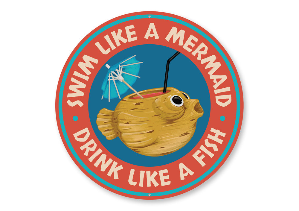 Swim Like a Mermaid, Drink Like a Fish Beach Bar Sign