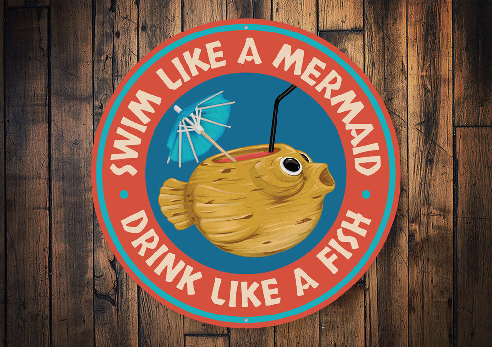Swim Like a Mermaid, Drink Like a Fish Beach Bar Sign