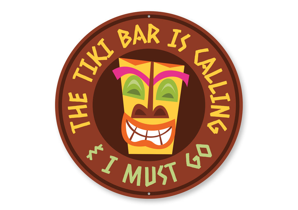 The Tiki Bar is Calling Sign