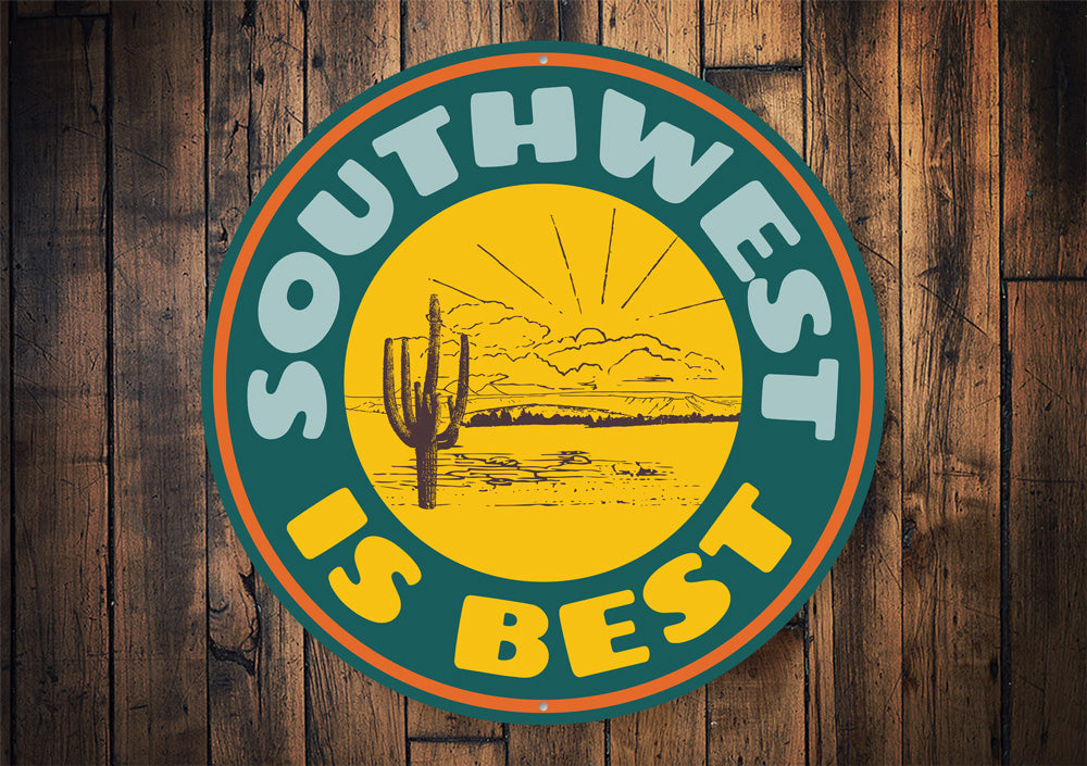 Southwest is Best Park Sign