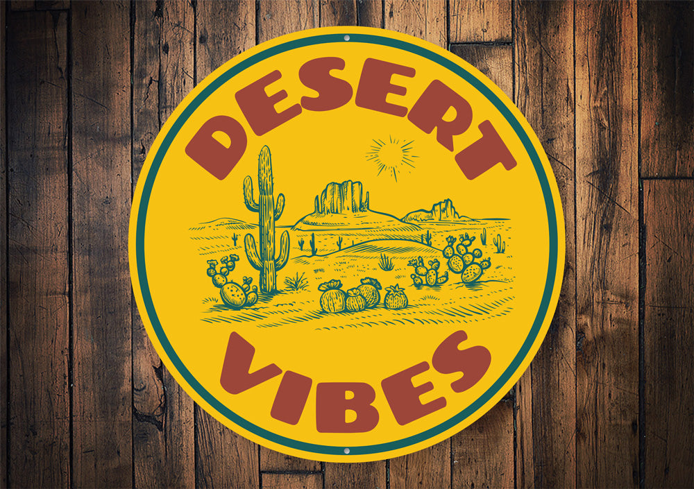 Desert Vibes Sign