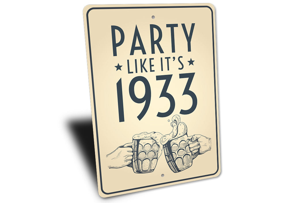 Party Like It's 1933 Beer Sign
