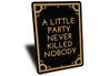 A Little Party Sign