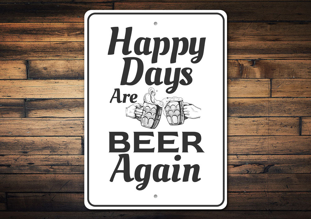 Happy Days Beer Sign