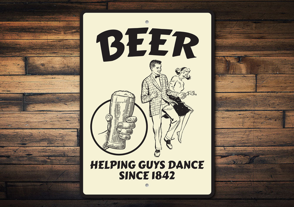Beer, Helping Guys Dance Sign