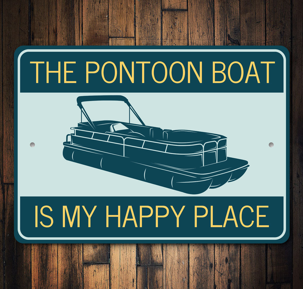 The Pontoon Boat is my Happy Place Sign, Pontoon Sign