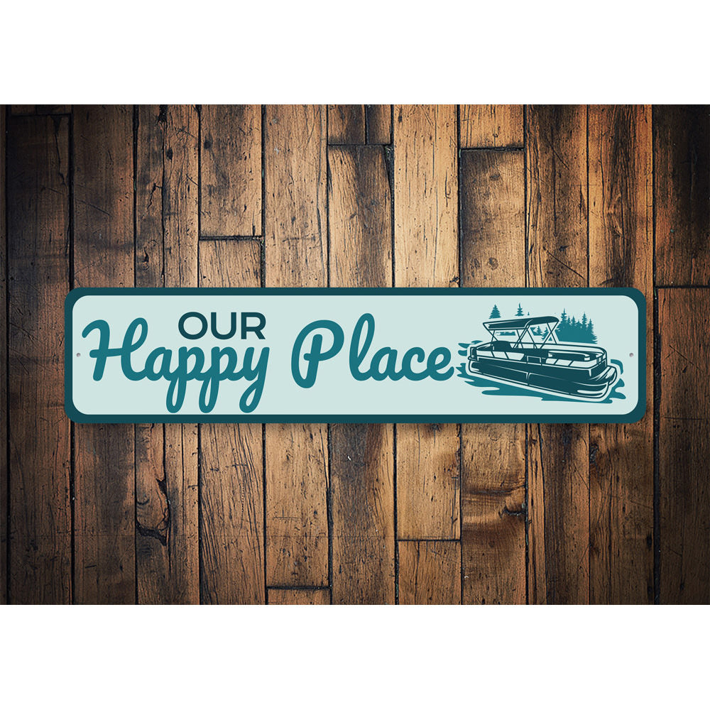 Our Happy Place Sign, Pontoon Boat Sign, Boat Rides Sign