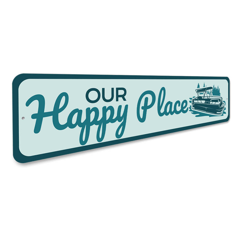 Our Happy Place Sign, Pontoon Boat Sign, Boat Rides Sign