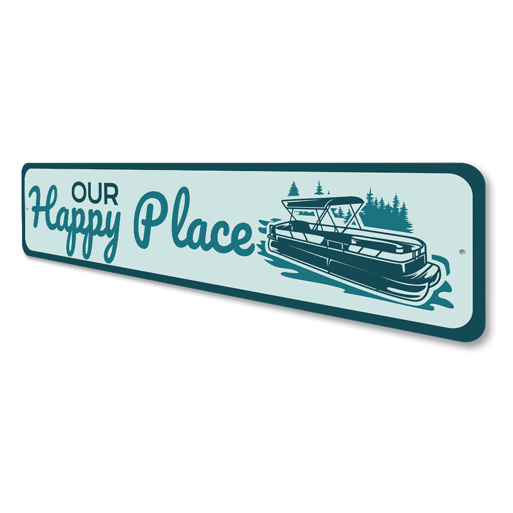 Our Happy Place Sign, Pontoon Boat Sign, Boat Rides Sign