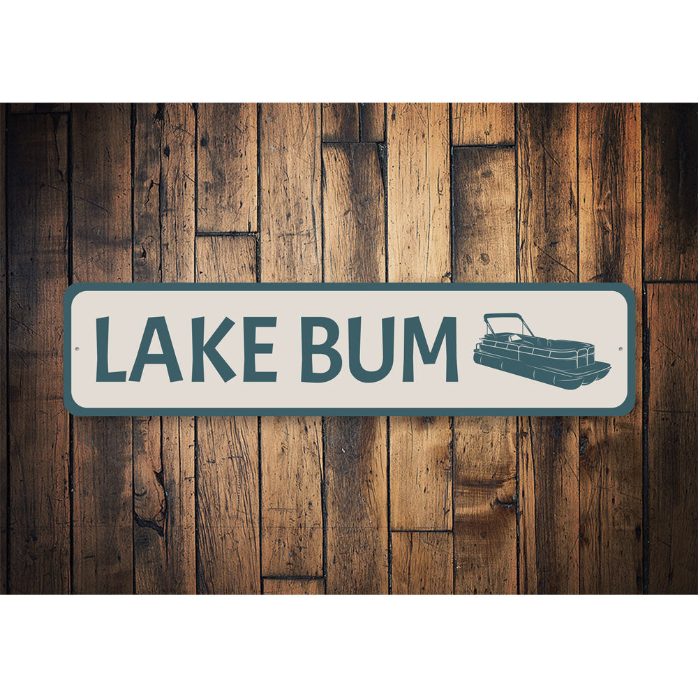 Lake Bum Sign, Pontoon Lakehose Decorative Sign