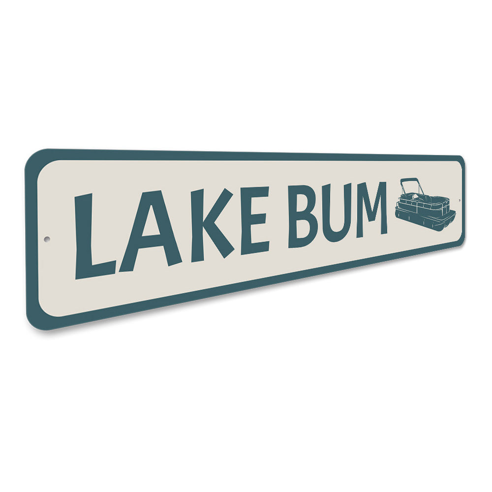 Lake Bum Sign, Pontoon Lakehose Decorative Sign