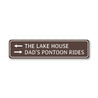 Lake House Sign, Pontoon Rides Sign, Arrow Sign