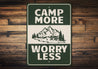 Camp More Worry Less Sign