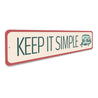 Keep It Simple Camping Life, Camper Sign