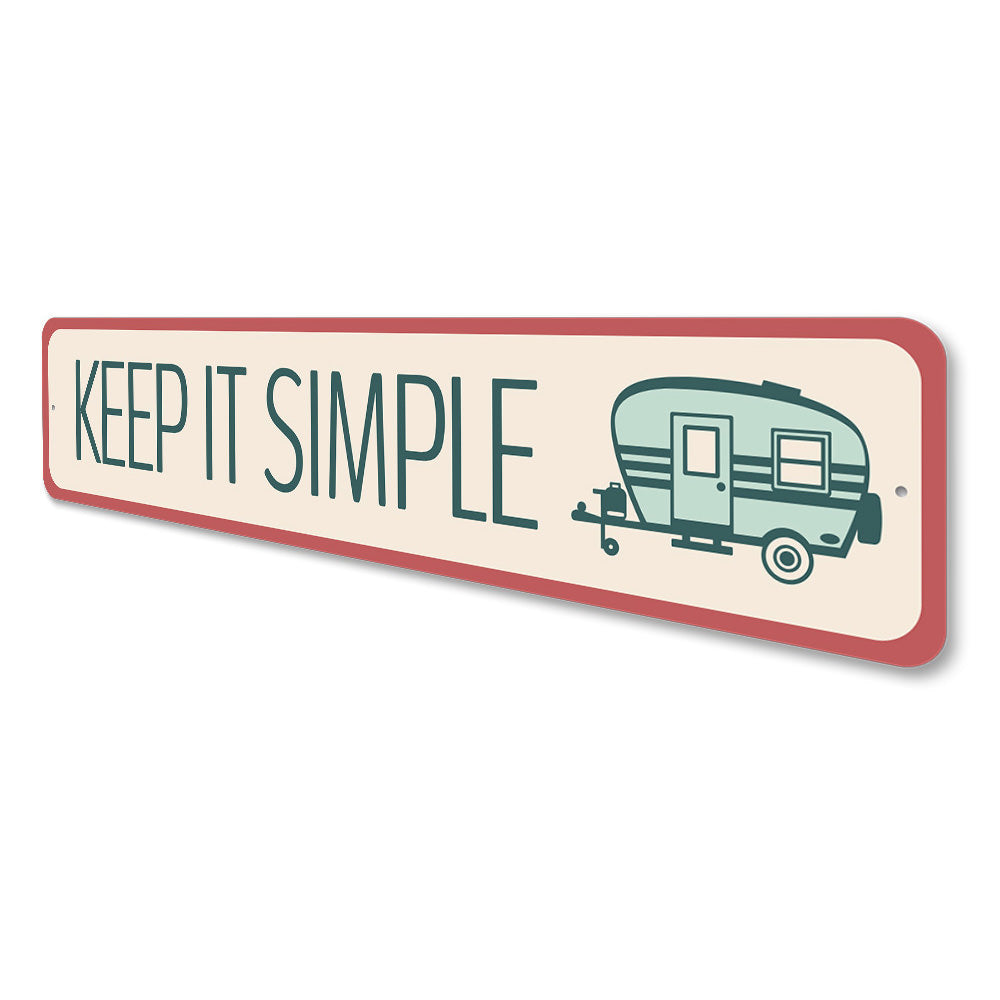 Keep It Simple Camping Life, Camper Sign