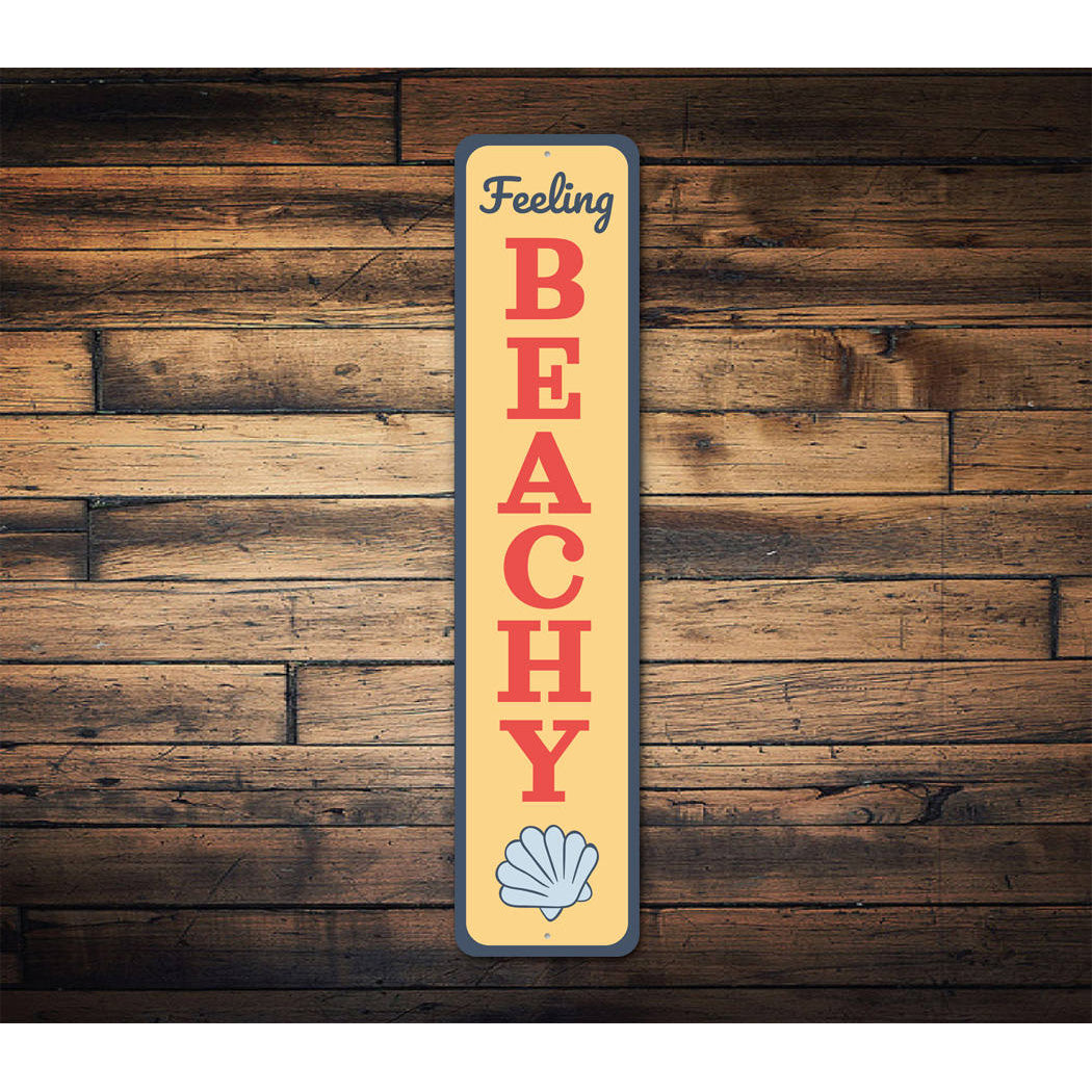 Feeling Beachy Sign