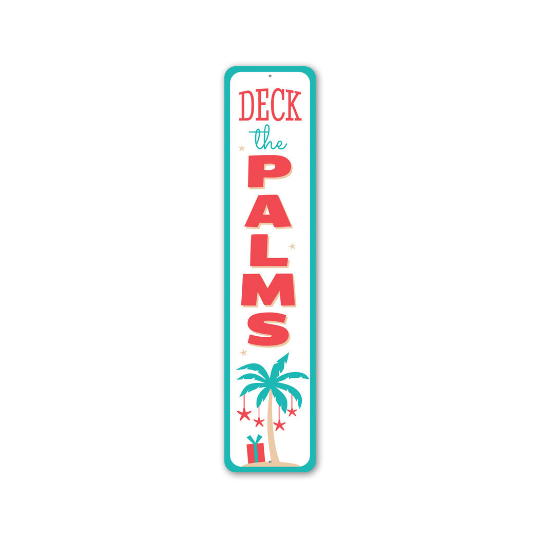 Deck The Palms Sign