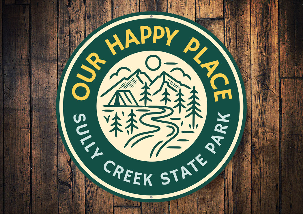 Our Happy Place State Park Aluminum Sign